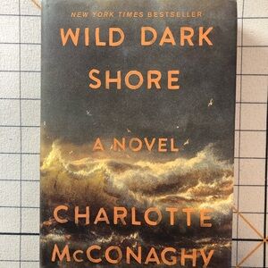Wild Dark Shore Novel by Charlotte McConaghy